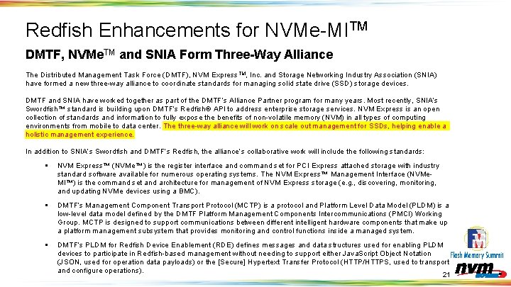 Redfish Enhancements for NVMe-MITM DMTF, NVMe. TM and SNIA Form Three-Way Alliance The Distributed