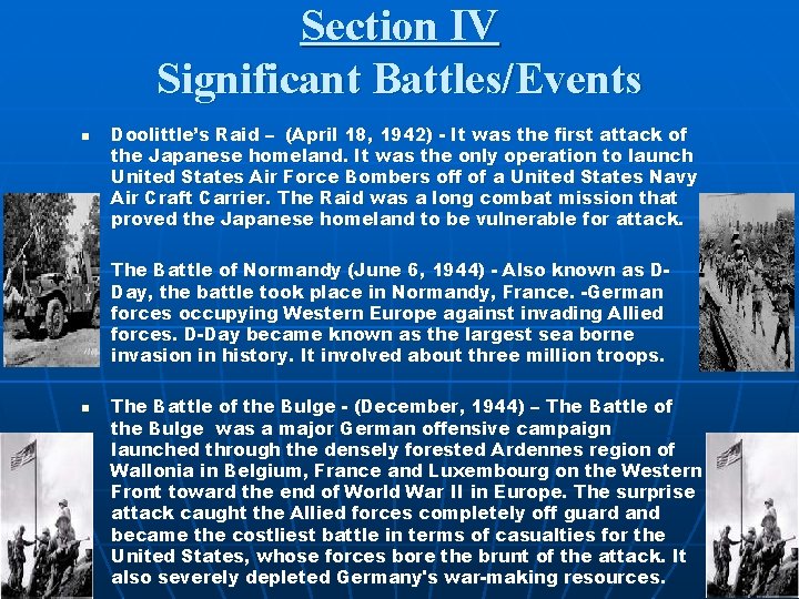 Section IV Significant Battles/Events n n n Doolittle’s Raid – (April 18, 1942) -