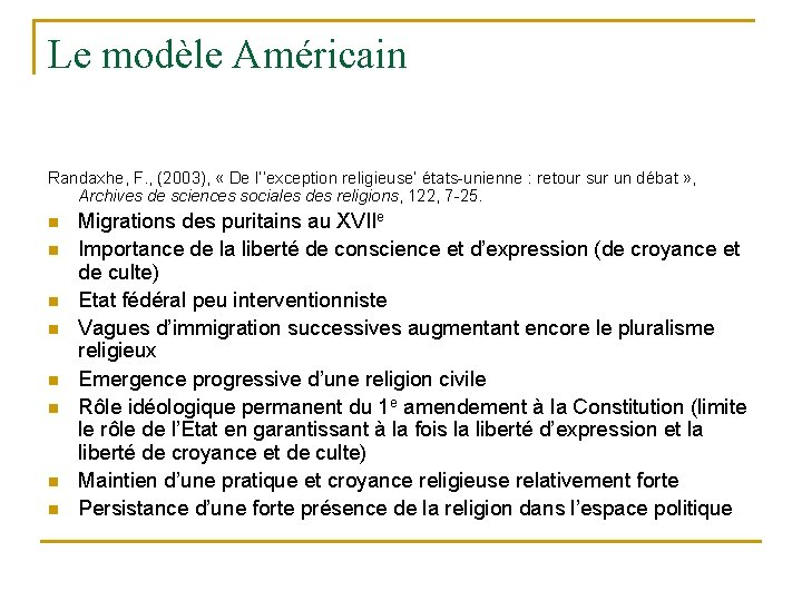 Le modèle Américain Randaxhe, F. , (2003), « De l’’exception religieuse’ états-unienne : retour