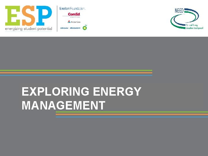 EXPLORING ENERGY MANAGEMENT 