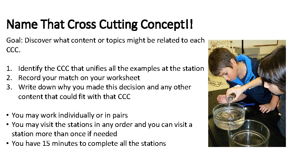 Name That Cross Cutting Concept!! Goal: Discover what content or topics might be related