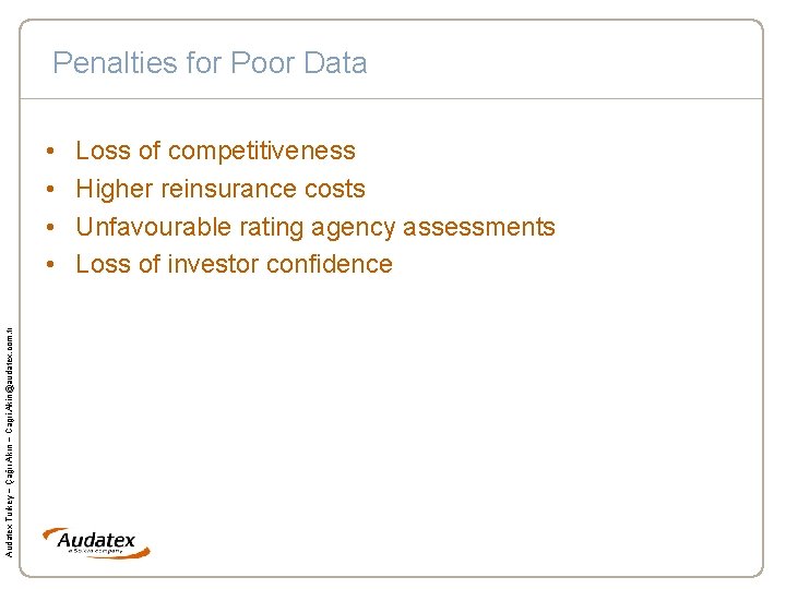 Penalties for Poor Data Audatex Turkey – Çağrı Akın – Cagri. Akin@audatex. com. tr