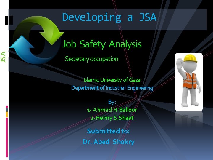 JSA Developing a JSA Job Safety Analysis Secretary occupation Islamic University of Gaza Department