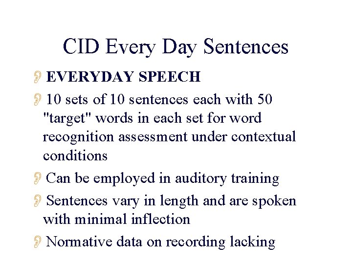 CID Every Day Sentences OEVERYDAY SPEECH O 10 sets of 10 sentences each with