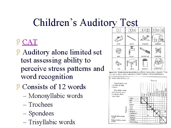 Children’s Auditory Test OCAT OAuditory alone limited set test assessing ability to perceive stress