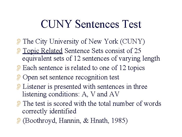 CUNY Sentences Test OThe City University of New York (CUNY) OTopic Related Sentence Sets