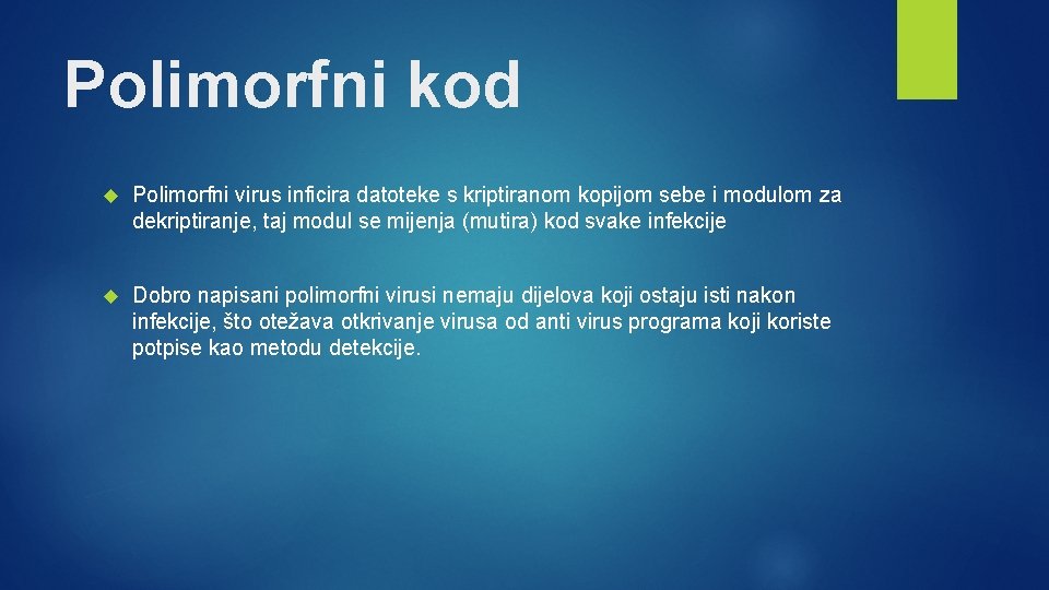 Polimorfni kod Polimorfni virus inficira datoteke s kriptiranom kopijom sebe i modulom za dekriptiranje, Polimorfni kod Polimorfni virus inficira datoteke s kriptiranom kopijom sebe i modulom za dekriptiranje,