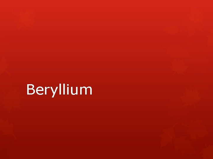 Beryllium 