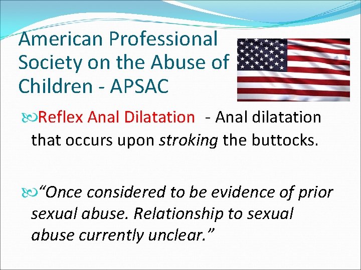 American Professional Society on the Abuse of Children - APSAC Reflex Anal Dilatation - American Professional Society on the Abuse of Children - APSAC Reflex Anal Dilatation -