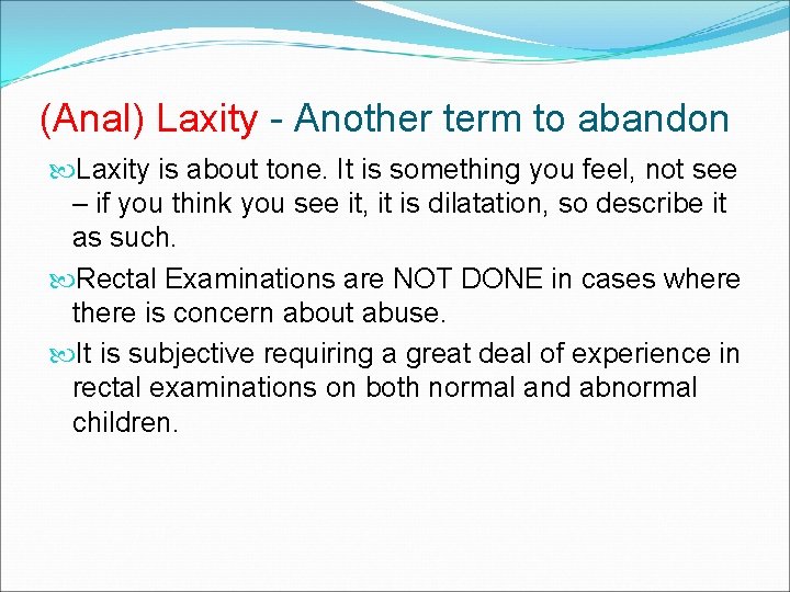 (Anal) Laxity - Another term to abandon Laxity is about tone. It is something (Anal) Laxity - Another term to abandon Laxity is about tone. It is something
