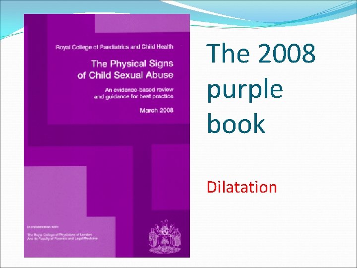 The 2008 purple book Dilatation The 2008 purple book Dilatation