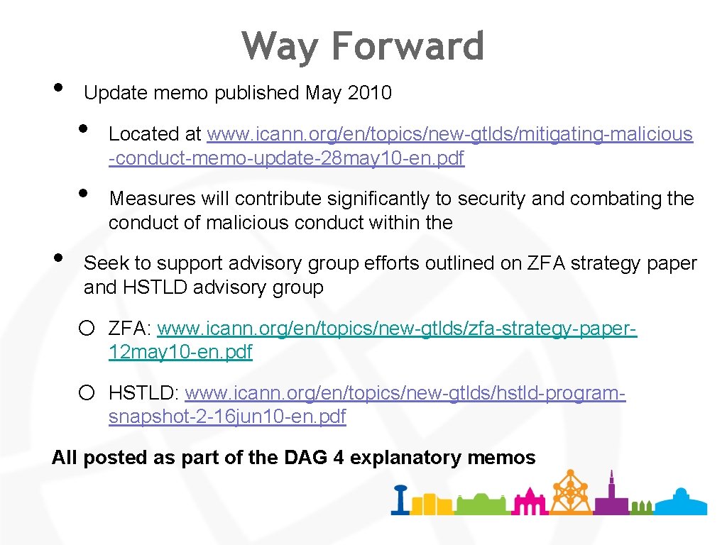 Way Forward • Update memo published May 2010 • • • Located at www.