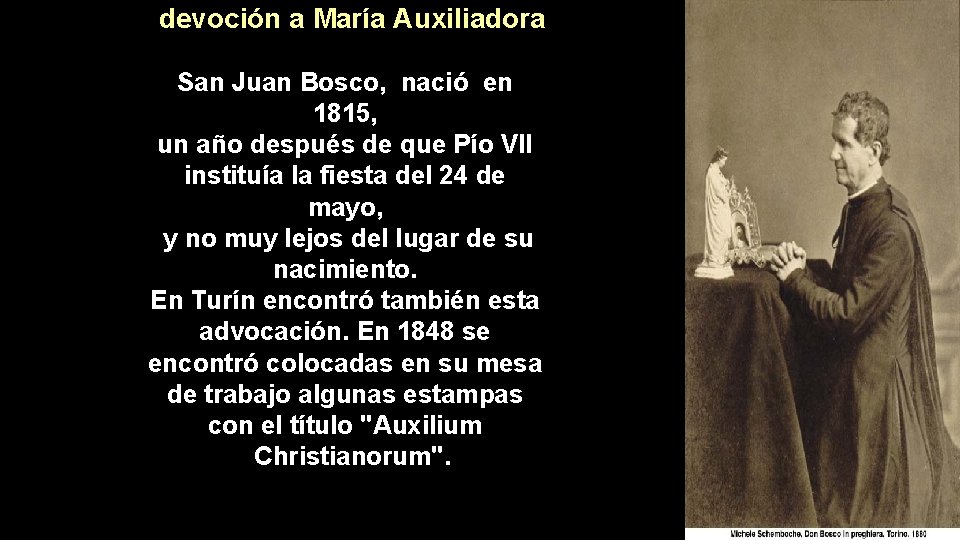 devoción a María Auxiliadora San Juan Bosco, nació en 1815, un año después de