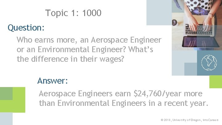 Topic 1: 1000 Question: Who earns more, an Aerospace Engineer or an Environmental Engineer?