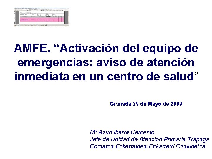 AMFE. “Activación del equipo de emergencias: aviso de atención inmediata en un centro de AMFE. “Activación del equipo de emergencias: aviso de atención inmediata en un centro de