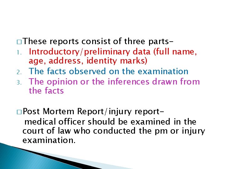 � These 1. 2. 3. reports consist of three parts. Introductory/preliminary data (full name,