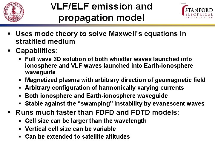 VLF/ELF emission and propagation model § Uses mode theory to solve Maxwell’s equations in