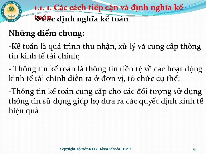 1. 1. 1. Các cách tiếp cận và định nghĩa kế toán v. Các