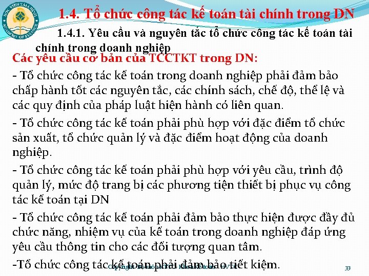 1. 4. Tổ chức công tác kế toán tài chính trong DN 1. 4.