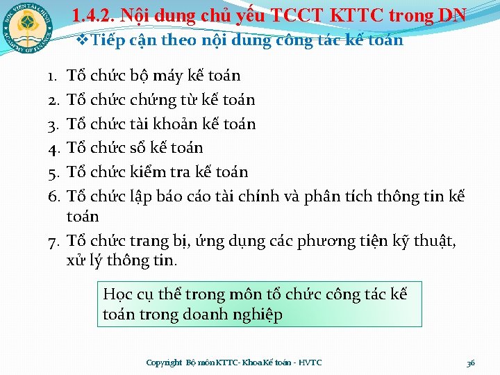 1. 4. 2. Nội dung chủ yếu TCCT KTTC trong DN v. Tiếp cận