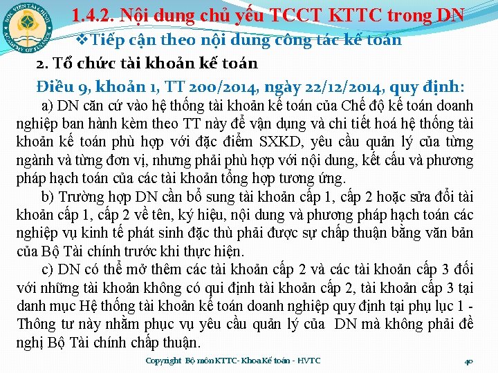 1. 4. 2. Nội dung chủ yếu TCCT KTTC trong DN v. Tiếp cận