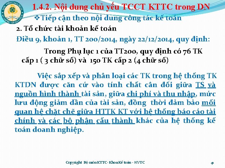 1. 4. 2. Nội dung chủ yếu TCCT KTTC trong DN v. Tiếp cận