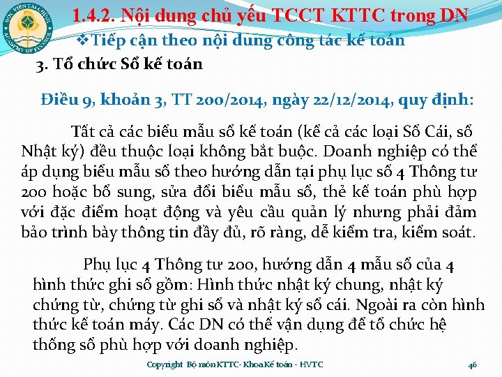 1. 4. 2. Nội dung chủ yếu TCCT KTTC trong DN v. Tiếp cận