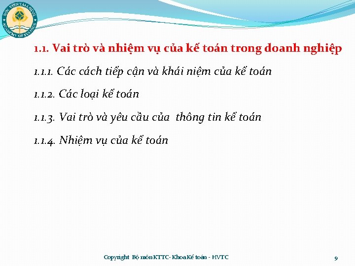 1. 1. Vai trò và nhiệm vụ của kế toán trong doanh nghiệp 1.