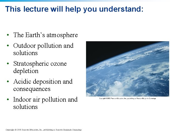 This lecture will help you understand: • The Earth’s atmosphere • Outdoor pollution and This lecture will help you understand: • The Earth’s atmosphere • Outdoor pollution and