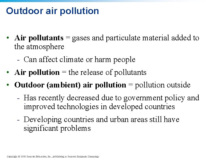 Outdoor air pollution • Air pollutants = gases and particulate material added to the Outdoor air pollution • Air pollutants = gases and particulate material added to the