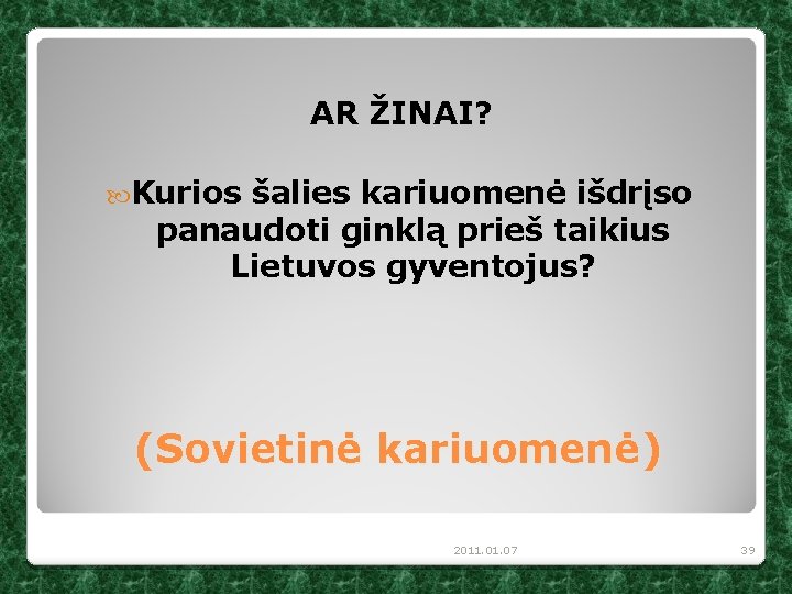 AR ŽINAI? Kurios šalies kariuomenė išdrįso panaudoti ginklą prieš taikius Lietuvos gyventojus? (Sovietinė kariuomenė)