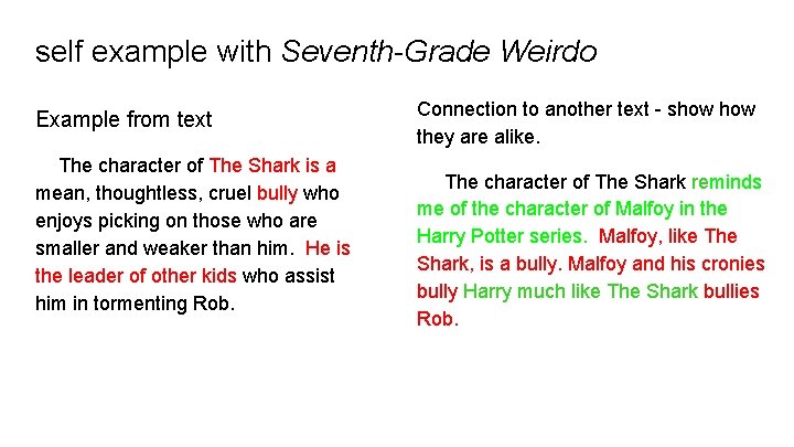 self example with Seventh-Grade Weirdo Example from text The character of The Shark is