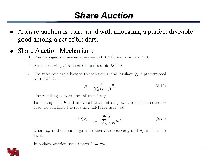 Share Auction l A share auction is concerned with allocating a perfect divisible good