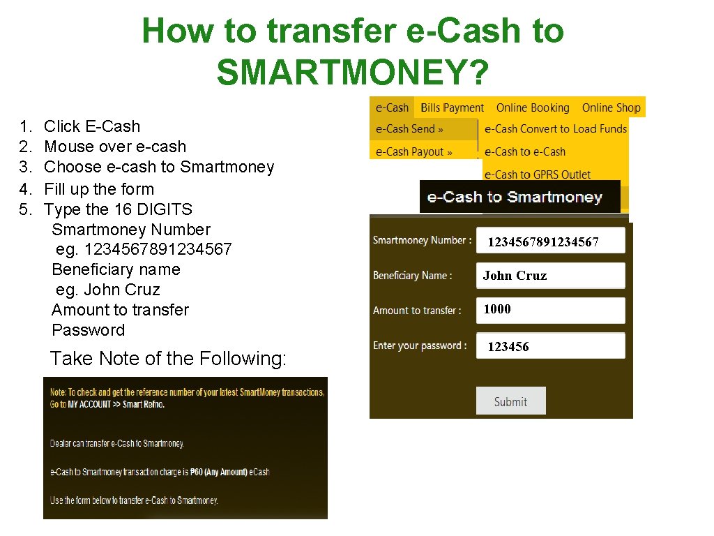 How to transfer e-Cash to SMARTMONEY? 1. 2. 3. 4. 5. Click E-Cash Mouse