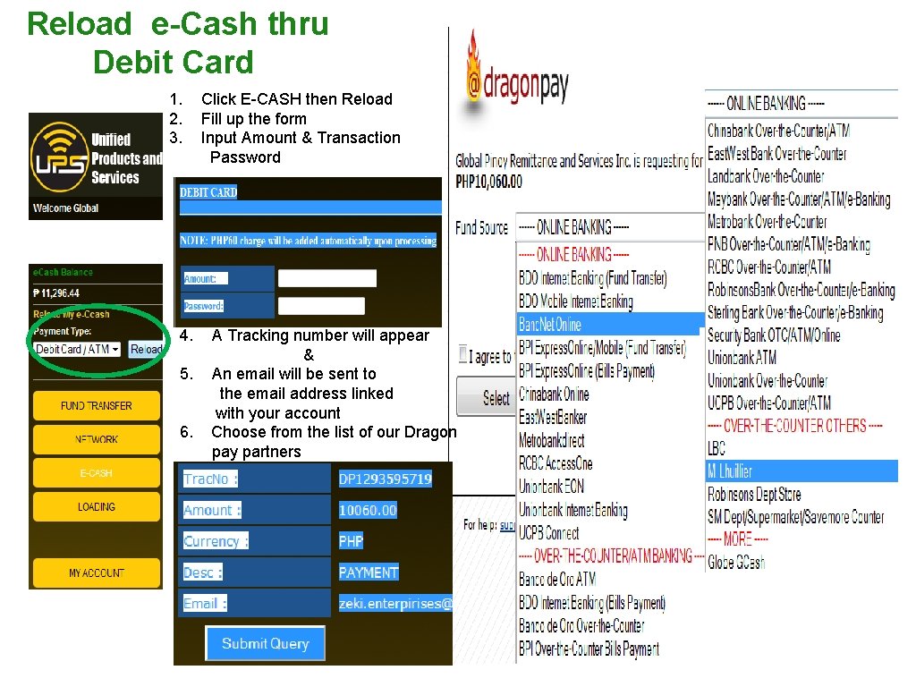  Reload e-Cash thru Debit Card 1. 2. 3. 4. 5. 6. Click E-CASH