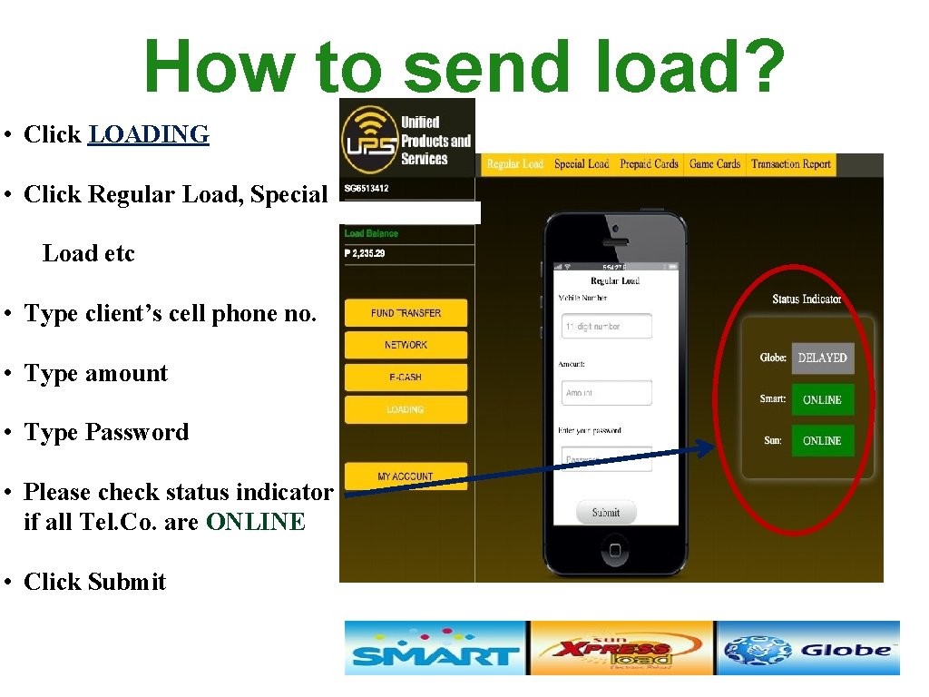 How to send load? • Click LOADING • Click Regular Load, Special Load etc