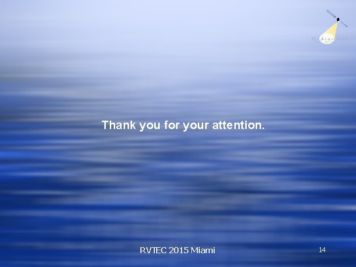 Thank you for your attention. RVTEC 2015 Miami 14 