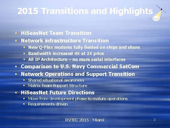 2015 Transitions and Highlights w Hi. Seas. Net Team Transition w Network infrastructure Transition 2015 Transitions and Highlights w Hi. Seas. Net Team Transition w Network infrastructure Transition