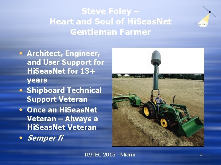 Steve Foley – Heart and Soul of Hi. Seas. Net Gentleman Farmer w Architect,