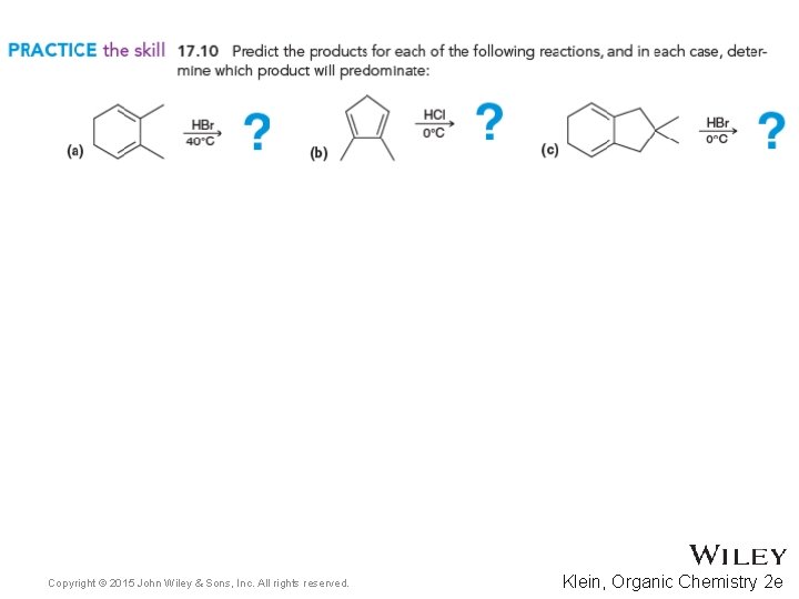 Copyright © 2015 John Wiley & Sons, Inc. All rights reserved. Klein, Organic Chemistry