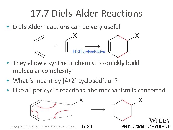 17. 7 Diels-Alder Reactions • Diels-Alder reactions can be very useful • They allow