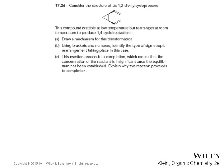 Copyright © 2015 John Wiley & Sons, Inc. All rights reserved. Klein, Organic Chemistry