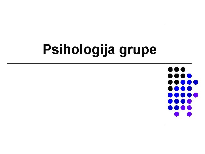 Psihologija grupe 