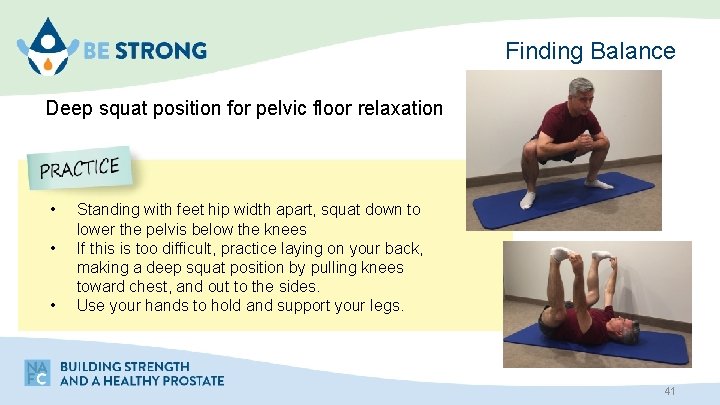 Finding Balance Deep squat position for pelvic floor relaxation • • • Standing with