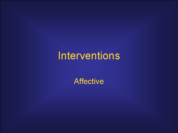 Interventions Affective 