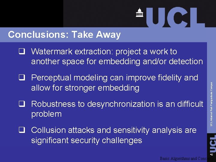 Conclusions: Take Away q Perceptual modeling can improve fidelity and allow for stronger embedding