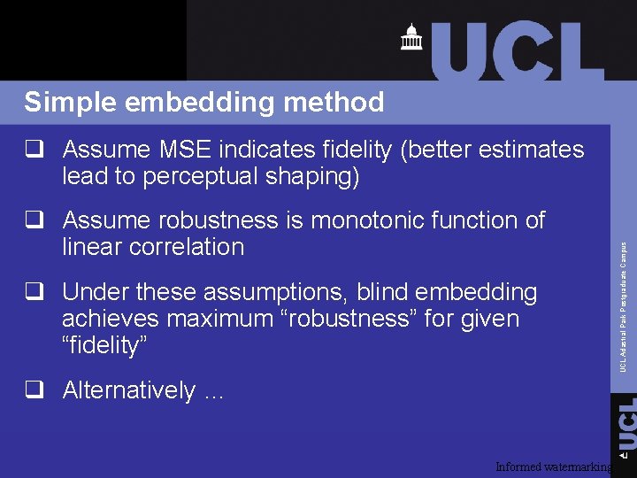 Simple embedding method q Assume robustness is monotonic function of linear correlation q Under