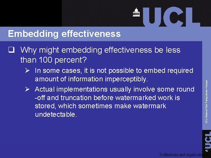 Embedding effectiveness Ø In some cases, it is not possible to embed required amount