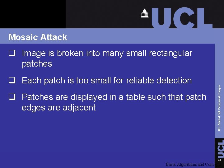 Mosaic Attack q Each patch is too small for reliable detection q Patches are