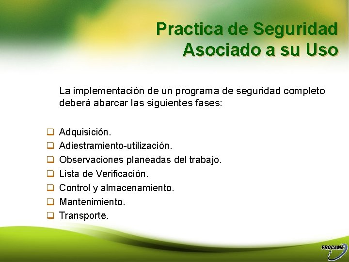 Practica de Seguridad Asociado a su Uso La implementación de un programa de seguridad